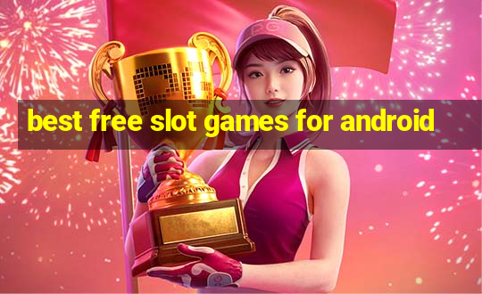 best free slot games for android