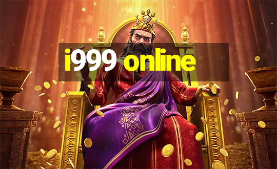 i999 online