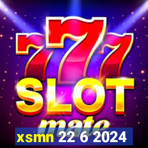 xsmn 22 6 2024