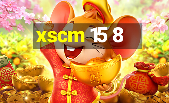 xscm 15 8