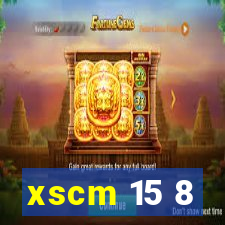 xscm 15 8