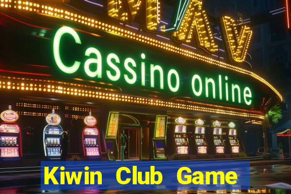 Kiwin Club Game Bài Lá