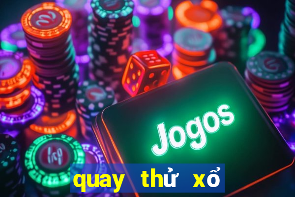 quay thử xổ số đà nẵng