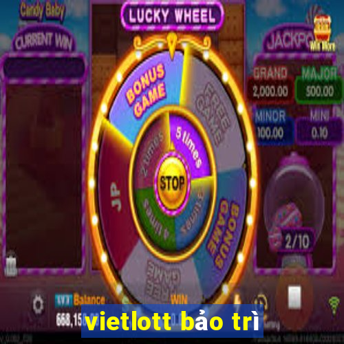 vietlott bảo trì