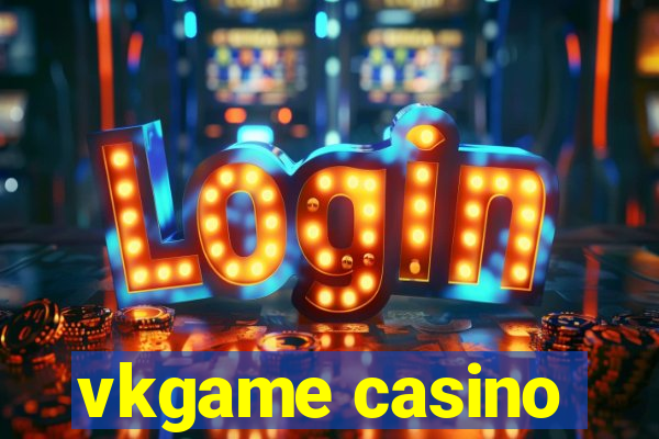 vkgame casino