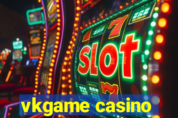 vkgame casino