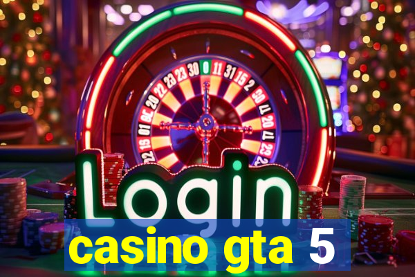 casino gta 5