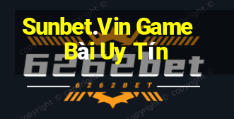 Sunbet.Vin Game Bài Uy Tín