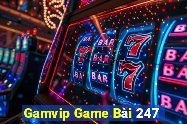 Gamvip Game Bài 247