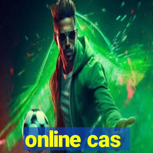 online cas