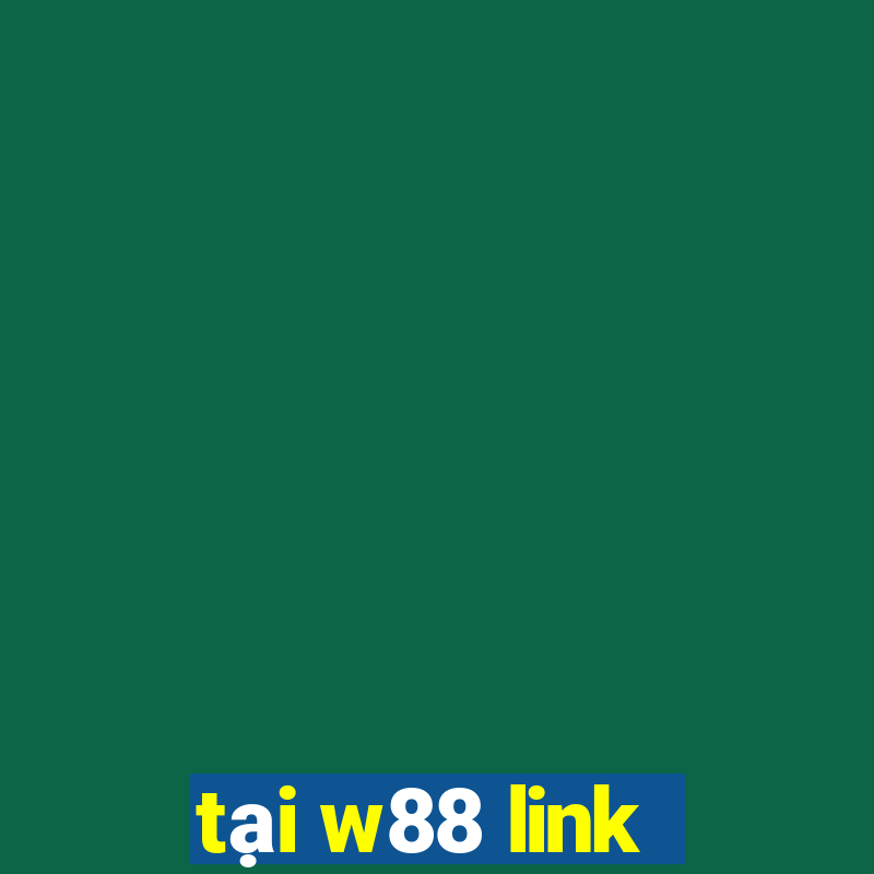 tại w88 link