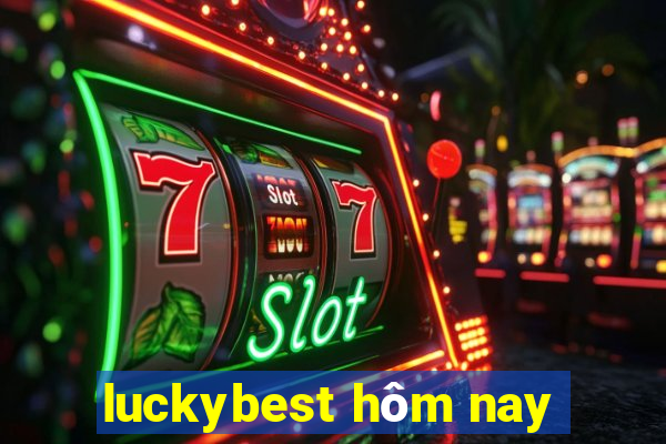 luckybest hôm nay