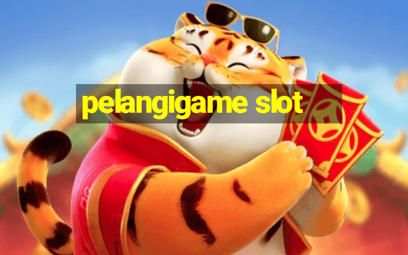 pelangigame slot