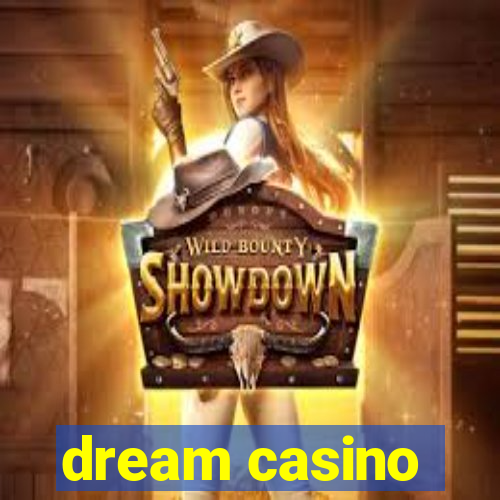 dream casino