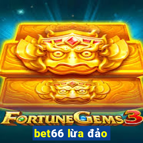 bet66 lừa đảo