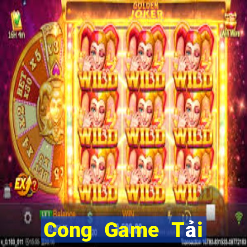 Cong Game Tải Game Bài Nhất Vip