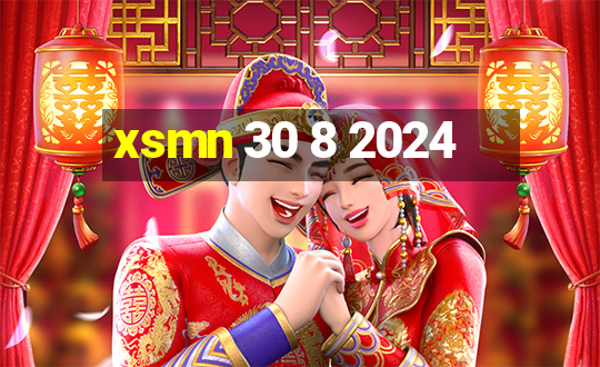 xsmn 30 8 2024