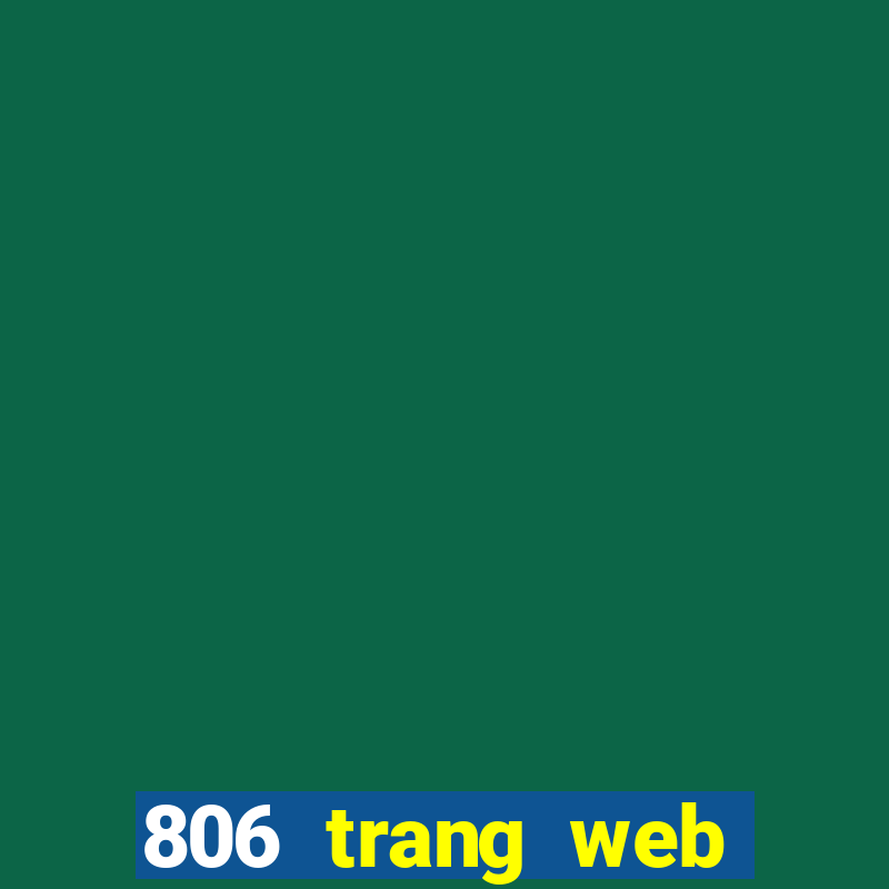 806 trang web giải trí điện tử