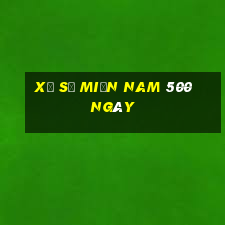 xổ số miền nam 500 ngày