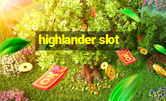 highlander slot