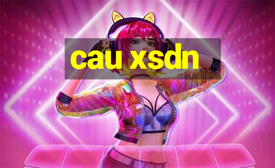 cau xsdn