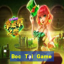 Boc Tại Game Bài Đổi Thưởng