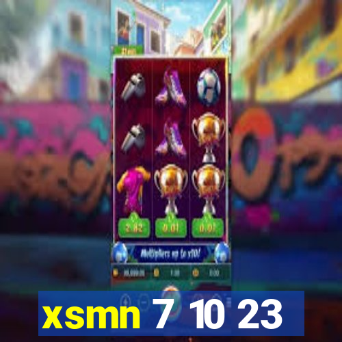 xsmn 7 10 23