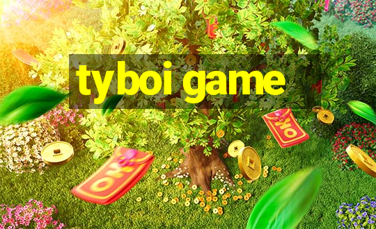 tyboi game