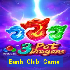 Banh Club Game Bài Rikvip