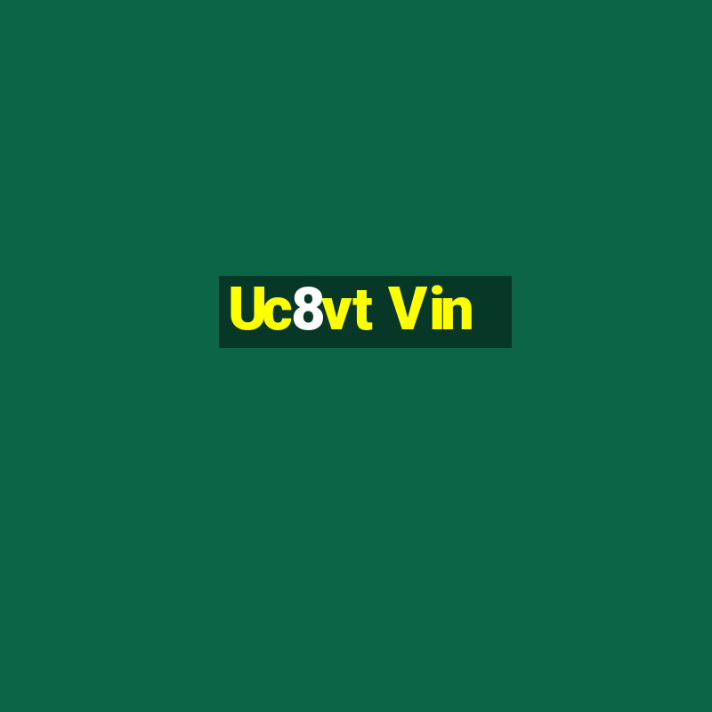 Uc8vt Vin