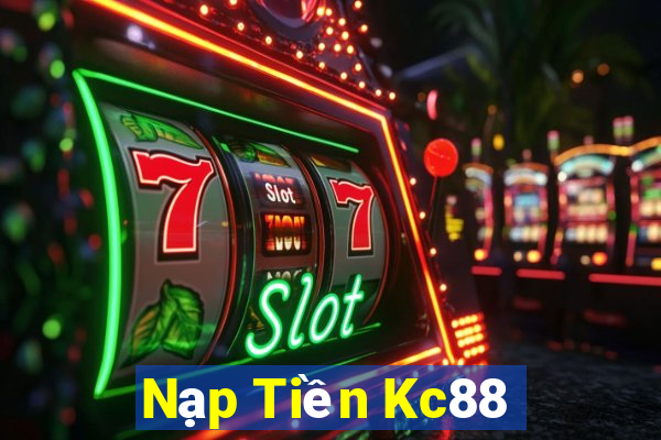 Nạp Tiền Kc88