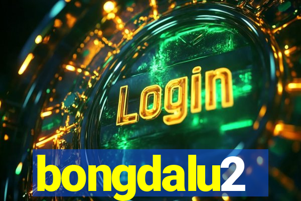 bongdalu2