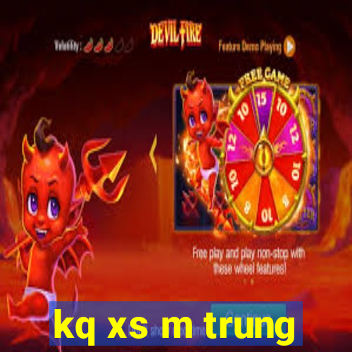 kq xs m trung