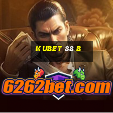 kubet 88 b