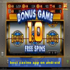 best casino app on android