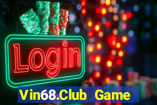 Vin68.Club Game Bài Online Đổi Thưởng