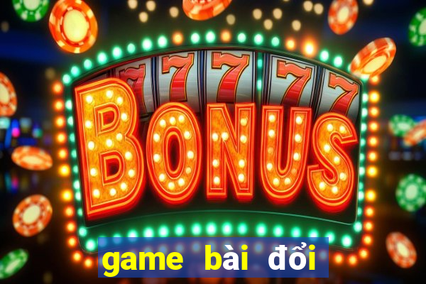 game bài đổi thưởng qua atm