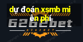 dự đoán xsmb miễn phí