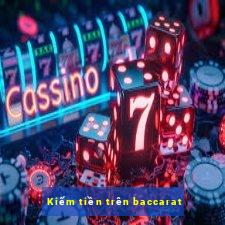 Kiếm tiền trên baccarat