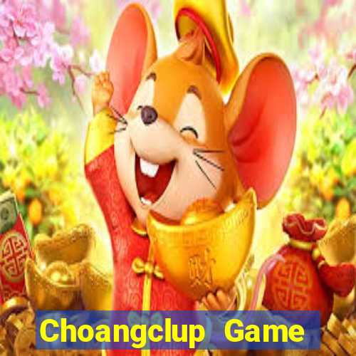 Choangclup Game Bài Nạp The Garena