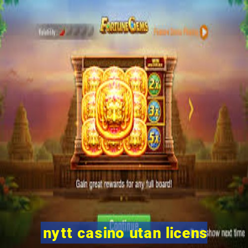 nytt casino utan licens