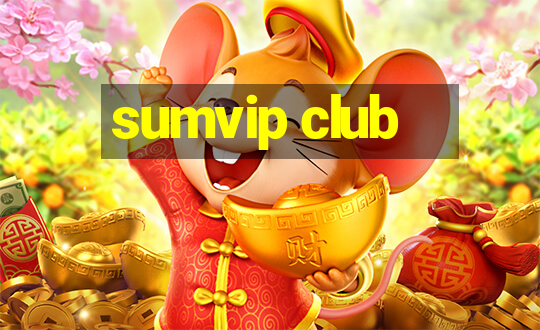 sumvip club