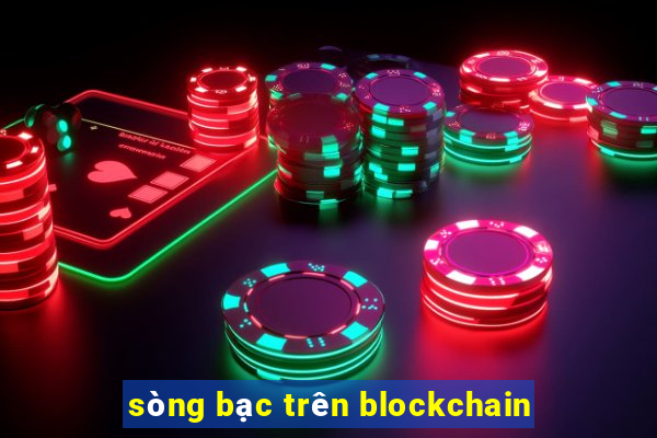 sòng bạc trên blockchain