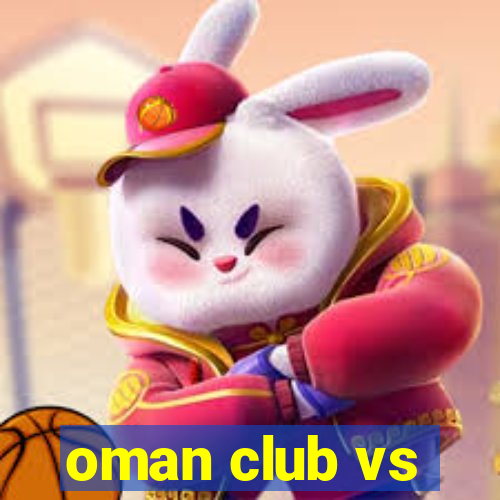 oman club vs