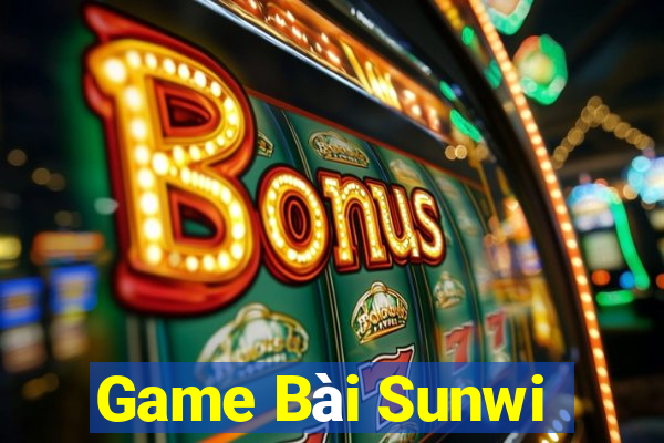 Game Bài Sunwi