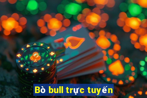 Bò bull trực tuyến