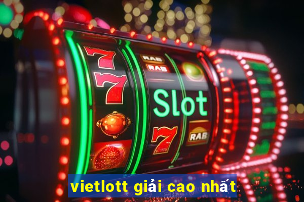 vietlott giải cao nhất