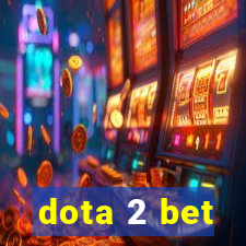 dota 2 bet