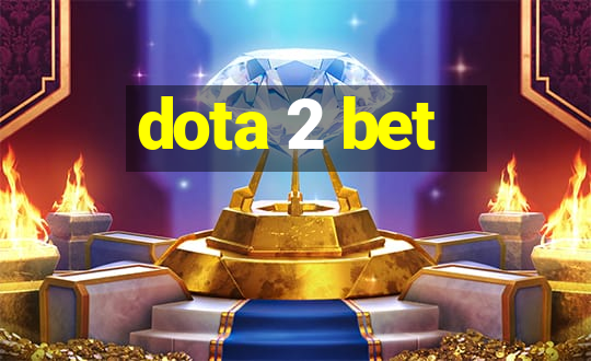 dota 2 bet