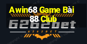 Awin68 Game Bài 88 Club